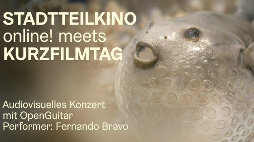Stadtteilkino online! meets Kurzfilmtag
